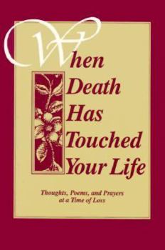 Paperback When Death Has Touched Your Life Book