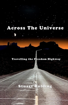 Paperback Across the Universe: Riding the freedom highway Book