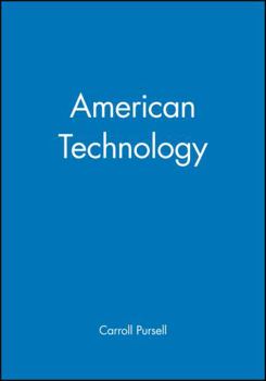 American Technology (Blackwell Readers in American Social and Cultural History)