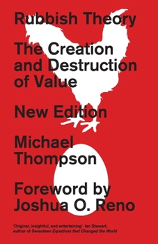 Paperback Rubbish Theory: The Creation and Destruction of Value - New Edition Book