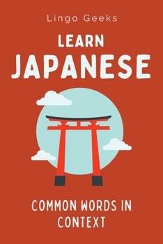 Paperback Learn Japanese: Common Words in Context Book