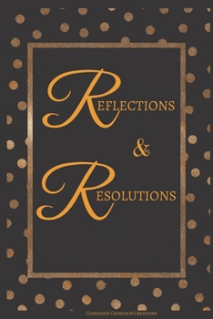 Paperback Reflections & Resolutions: A blank personal notebook/journal Book