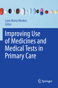 Paperback Improving Use of Medicines and Medical Tests in Primary Care Book