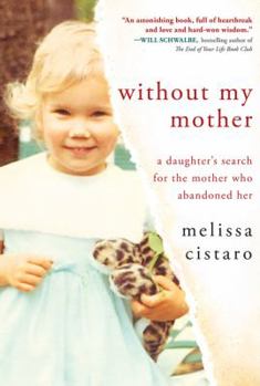 Paperback Without My Mother: A Daughter's Search for the Mother Who Abandoned Her Book