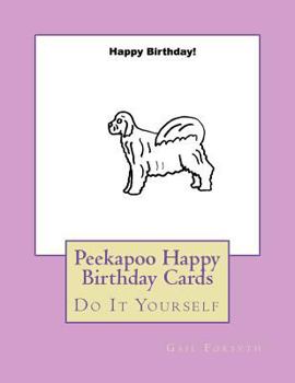 Paperback Peekapoo Happy Birthday Cards: Do It Yourself Book