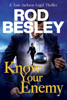 Paperback Know Your Enemy: A Tom Jackson Legal Thriller Book