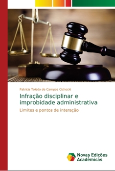 Paperback Infração disciplinar e improbidade administrativa [Portuguese] Book