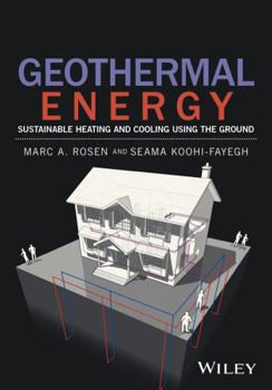 Hardcover Geothermal Energy: Sustainable Heating and Cooling Using the Ground Book