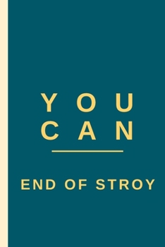 YOU CAN   END OF STORY - Notebook: signed Notebook/Journal Book to Write in, (6” x 9”), 100 Pages, (Gift For Friends, ... & Kids ) - Inspirational & Motivational Quote