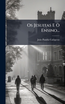 Hardcover Os Jesuitas E O Ensino... [Portuguese] Book
