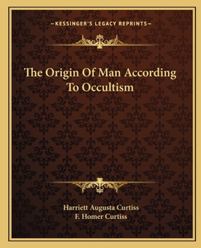 Paperback The Origin Of Man According To Occultism Book