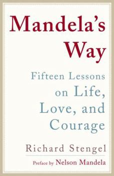 Hardcover Mandela's Way: Lessons on Life, Love, and Courage Book