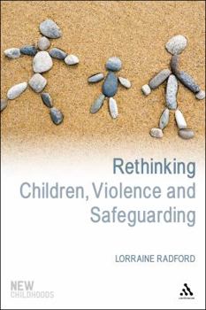 Paperback Rethinking Children, Violence and Safeguarding Book