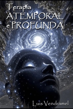 Terapia ATEMPORAL e PROFUNDA (Portuguese Edition)