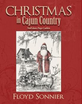 Hardcover Christmas in Cajun Country: Noeel Dans Pays Cadien Book