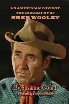 Paperback An American Cowboy: The Biography of Sheb Wooley Book