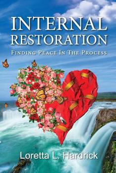 Paperback Internal Restoration: Finding Peace in the Process Book