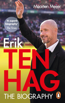 Paperback Erik Ten Hag: The Biography Book