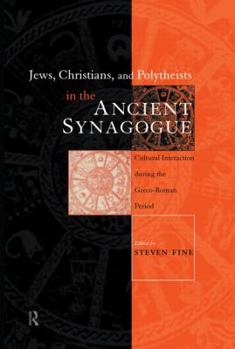 Paperback Jews, Christians and Polytheists in the Ancient Synagogue Book