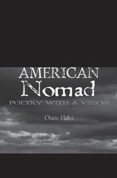 Paperback American Nomad: Chapter 1 & 2: Poetry With A Vision Book