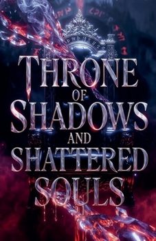 Paperback Throne of Shadows and Shattered Souls Book