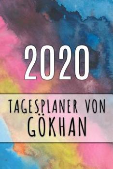 2020 Tagesplaner von G�khan: Personalisierter Kalender f�r 2020 mit deinem Vornamen