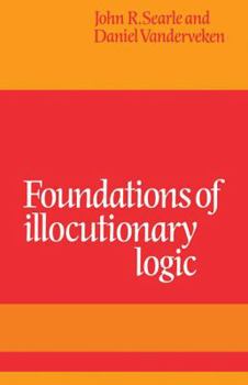 Paperback Foundations of Illocutionary Logic Book