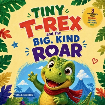 Paperback Tiny T-Rex and the Big, Kind Roar Book