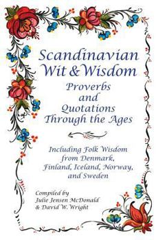 Paperback Scandinavian Wit and Wisdom: Proverbs and Quotations Through the Ages Book