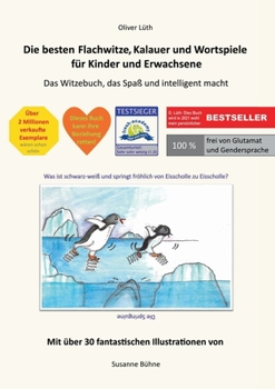 Paperback Die besten Flachwitze, Kalauer und Wortspiele für Kinder und Erwachsene: Das Witzebuch, das Spaß und intelligent macht [German] Book