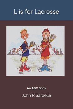 Paperback L is for Lacrosse: An ABC Book