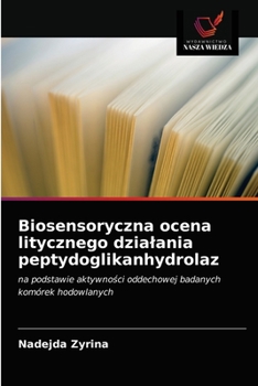 Paperback Biosensoryczna ocena litycznego dzialania peptydoglikanhydrolaz [Polish] Book