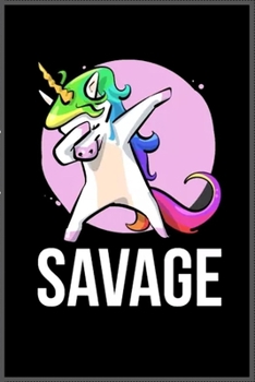 Savage Unicorn dabbing: Notebook Journal for Kids & men , women…. with more than 100 lined page - Composition Size (6*9)