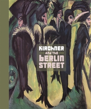 Hardcover Kirchner and the Berlin Street Book