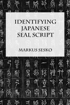 Paperback Identifying Japanese Seal Script Book