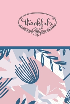 Paperback Thankful: Gratitude Journal/ Daily Positivity for a Happier You Book