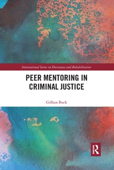 Paperback Peer Mentoring in Criminal Justice Book
