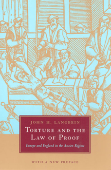 Paperback Torture and the Law of Proof: Europe and England in the Ancien Régime Book