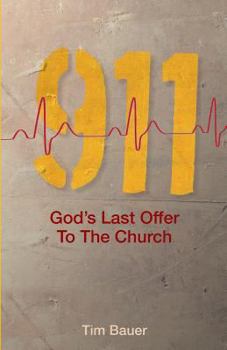 Paperback 911; God's Last Offer to the Church Book