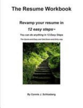 Paperback The Resume Workbook: Revamp your resume in 12 easy steps Book