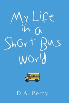 Paperback My Life in a Short Bus World Book