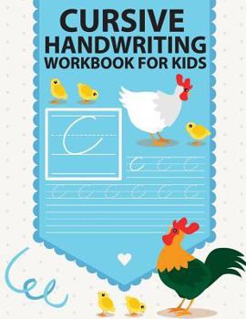 Paperback Cursive handwriting workbook for kids: workbook cursive, workbook tracing, cursive handwriting workbook for teens, cursive handwriting workbook for ki Book