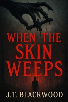 When The Skin Weeps