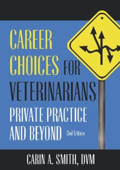 Hardcover Career Choices for Veterinarians: Beyond Private Practice Book