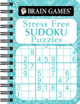 Spiral-bound Brain Games - To Go - Stress Free: Sudoku Puzzles Book