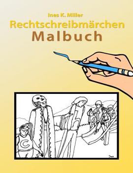 Paperback Rechtschreibmärchen Malbuch [German] Book