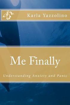 Paperback Me Finally: Understanding Anxiety and Panic Book