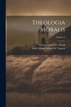 Paperback Theologia Moralis; Volume 3 [Latin] Book