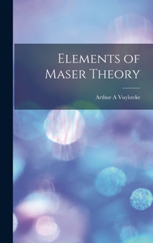 Hardcover Elements of Maser Theory Book