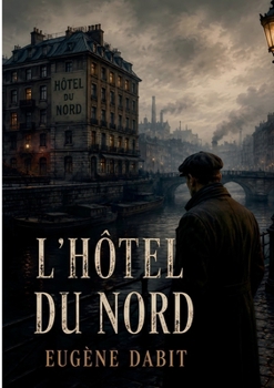 Paperback L'Hôtel du nord [French] Book